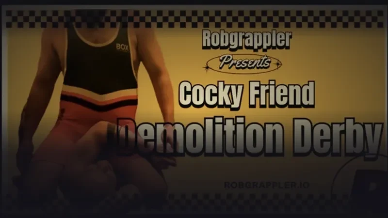 Cocky Friend Demolition Derby